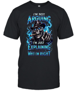 I'm Not Arguing I'm Just Explaining Why I'm Right  Classic Men's T-shirt