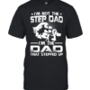 I'm Not The Step Dad Classic Men's T-shirt