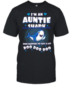 I’m an Auntie shark who happens to cuss a lot Doo Doo Doo T Classic Men's T-shirt