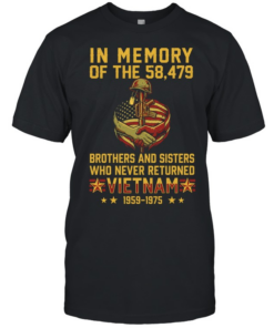 In Memory Of The 58 479 Brothers And Sisters Who Never Returned Vietnam 1959–1975 T Classic Men's T-shirt