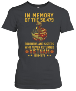 In Memory Of The 58 479 Brothers And Sisters Who Never Returned Vietnam 1959–1975 T Classic Women's T-shirt