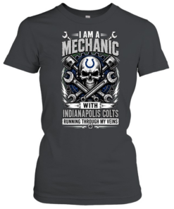 Indianapolis Colts I Am A Mechanic Running Through My Veins Skeleton T Classic Women's T-shirt