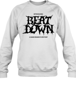 Introducing beat down a hand drawn flyer font Unisex Sweatshirt