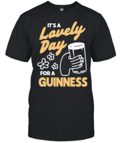 It’s a lovely day for a guinness beer  Classic Men's T-shirt