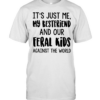 It’s just me my best friends and our feral kids against the world  Classic Men's T-shirt