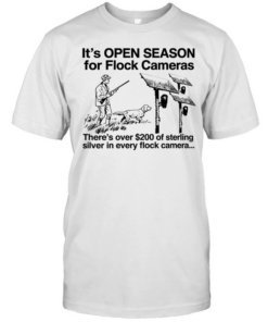 It’s open season for flock cameras there’s over 200 of sterling sliver in every flock camera T Classic Men's T-shirt