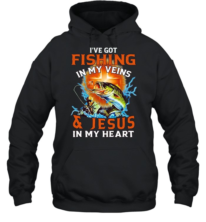 I’ve got fishing in my veins and Jesus in my heart Unisex Hoodie