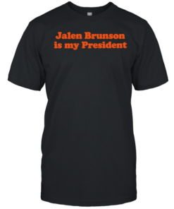 Jalen Brunson Is My President T Classic Men's T-shirt