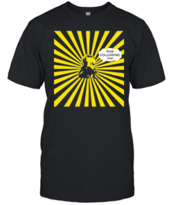 Jesus Stop Following Me funny religious  Classic Men's T-shirt