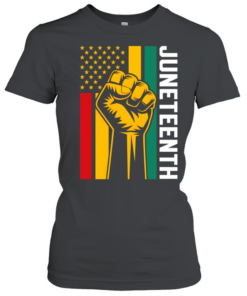Juneteenth Black Power Fist  Classic Women's T-shirt