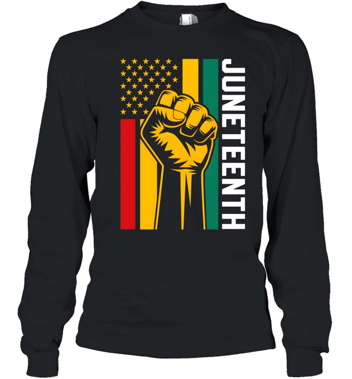 Juneteenth Black Power Fist Long Sleeved T-shirt