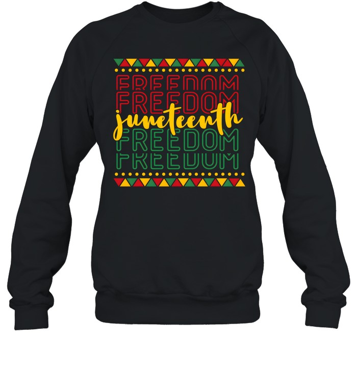 Juneteenth Freedom Unisex Sweatshirt