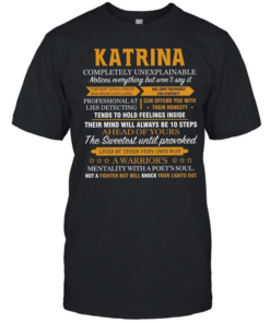 Katrina completely unexplainable notices everything but won’t say it  Classic Men's T-shirt