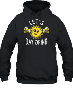 Let's Day Drink Unisex Hoodie