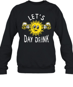Let's Day Drink Unisex Sweatshirt