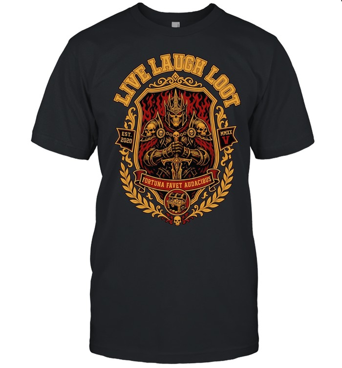 Live Laugh Loot fortuna favet audacibus est n mmxx v skeleton knight armor T Classic Men's T-shirt