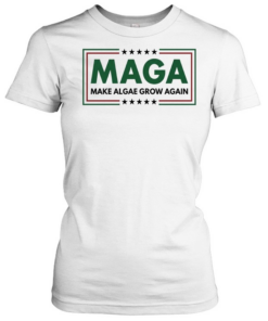 Maga make algae grow again  Classic Women's T-shirt
