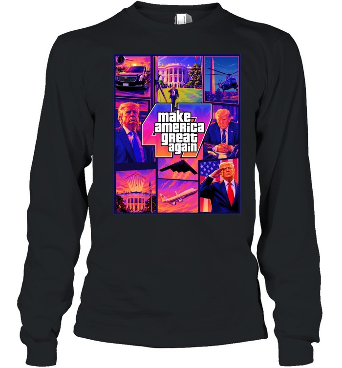 Make America Great Again GTA 47 T Long Sleeved T-shirt