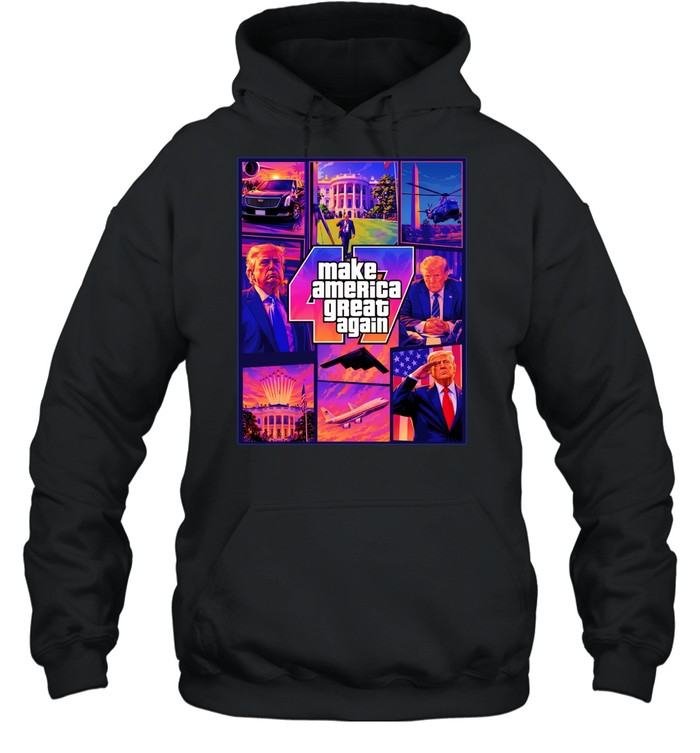 Make America Great Again GTA 47 T Unisex Hoodie