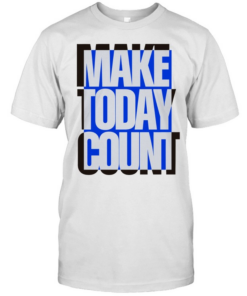Make today count T Classic Men's T-shirt