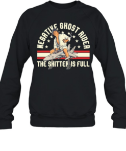 Man negative ghost rider the shitter is full beer and smoking  Unisex Sweatshirt