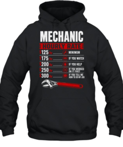 Mechanic Hourly Rate Apparel T Unisex Hoodie