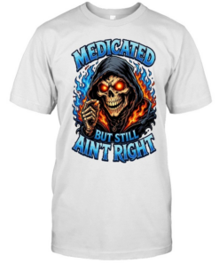 Medicated Right But Still Ain't Right T Classic Men's T-shirt