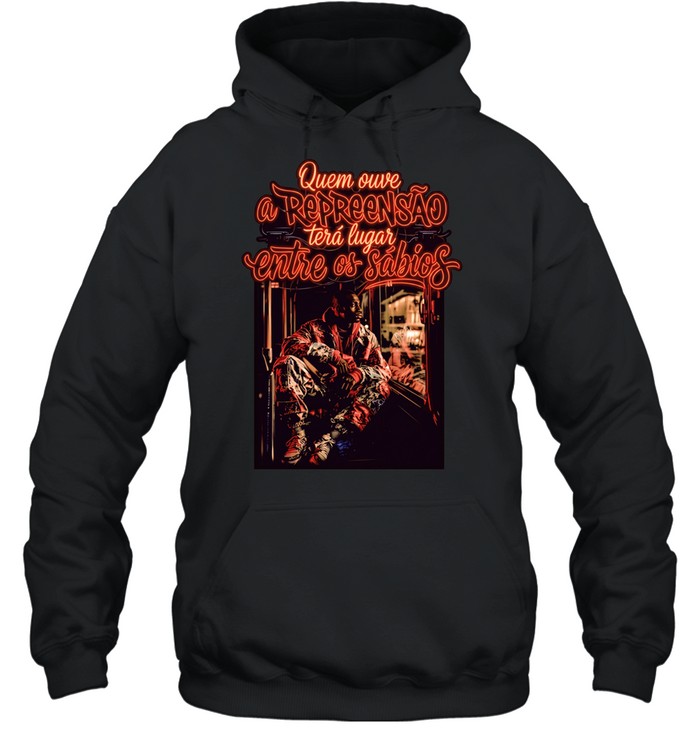 Mem quem ouve a repreensao tera lugar entre os sabios Unisex Hoodie