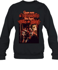 Mem quem ouve a repreensao tera lugar entre os sabios Unisex Sweatshirt
