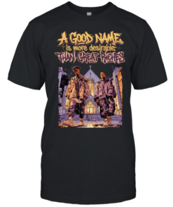 Men a good name is more desirable than great riches  Classic Men's T-shirt