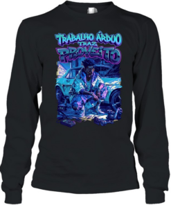 Men trabalho arduo traz proveito Long Sleeved T-shirt