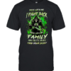 Mess with me fight back mess with my family and they’ll never find your body  Classic Men's T-shirt