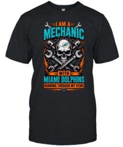 Miami Dolphins I Am A Mechanic Running Through My Veins Skeleton T Classic Men's T-shirt