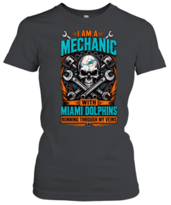 Miami Dolphins I Am A Mechanic Running Through My Veins Skeleton T Classic Women's T-shirt