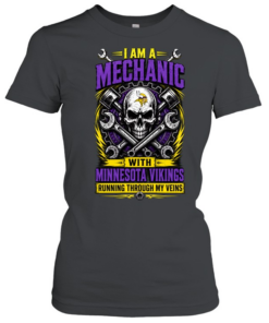 Minnesota Vikings I Am A Mechanic Running Through My Veins Skeleton T Classic Women's T-shirt
