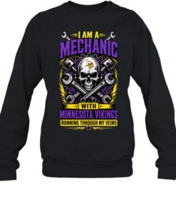 Minnesota Vikings I Am A Mechanic Running Through My Veins Skeleton T Unisex Sweatshirt