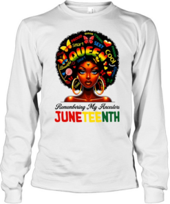 My Ancestors Juneteenth Long Sleeved T-shirt