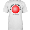 My nose turns red youth circus funny  Classic Men's T-shirt
