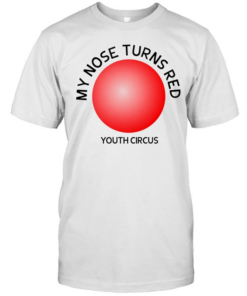 My nose turns red youth circus funny  Classic Men's T-shirt