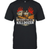 My other car is a killdozer  Classic Men's T-shirt