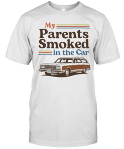 My parents smoked in the car  Classic Men's T-shirt