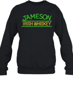 Necesito Cerveza I Need Jameson Irish Whiskey T Unisex Sweatshirt
