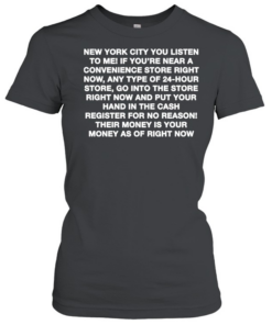 New York City You Listen To Me T Classic Women's T-shirt