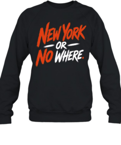 New York or no wheres T Unisex Sweatshirt