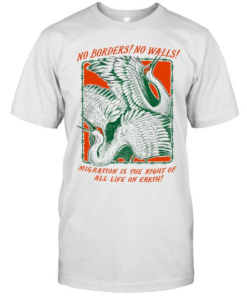No borders no walls mig ration is the right of all life on earth  Classic Men's T-shirt