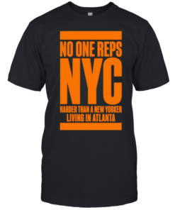 No one reps NYC harder than a new yorker living in Atlanta T Classic Men's T-shirt