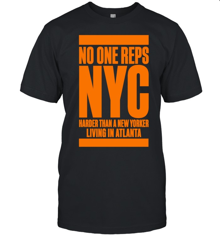 No one reps NYC harder than a new yorker living in Atlanta T Classic Men's T-shirt