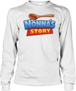 Nonna’s Story parody T Long Sleeved T-shirt
