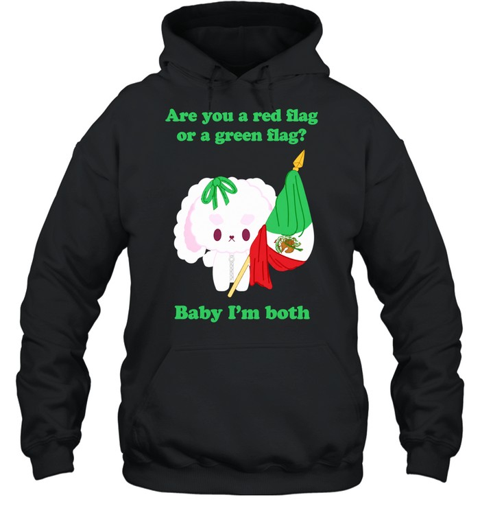 Nonomochi are you a red flag or a green flag bayby I’m both Unisex Hoodie
