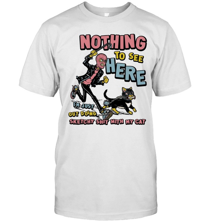 Nothing to see here i am just out doing sketchy shit with my cat T Classic Men's T-shirt